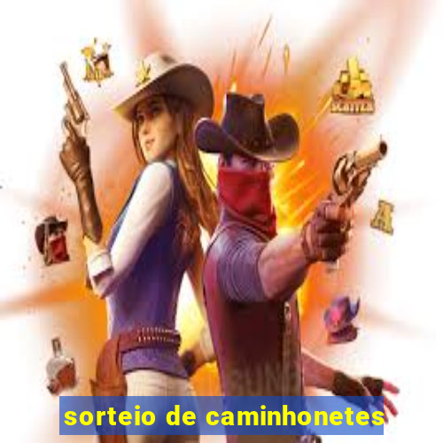 sorteio de caminhonetes